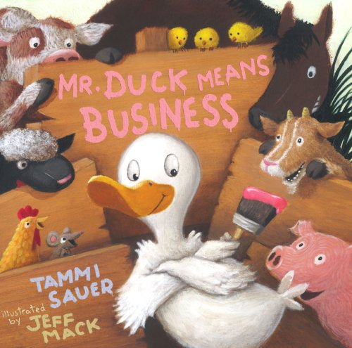 Beispielbild fr Mr. Duck Means Business (Paula Wiseman Books) zum Verkauf von Wonder Book