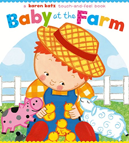9781416985686: Baby at the Farm: A Touch-and-Feel Book