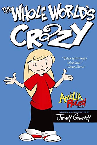 Beispielbild fr The Whole World's Crazy (Amelia Rules!) zum Verkauf von Wonder Book