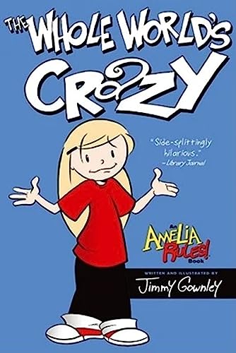 9781416986041: The Whole World's Crazy: 01 (Amelia Rules)