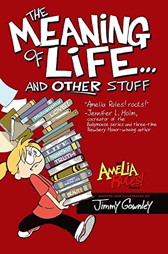 Amelia Rules: The Meaning of Life . . . And Other Stuff