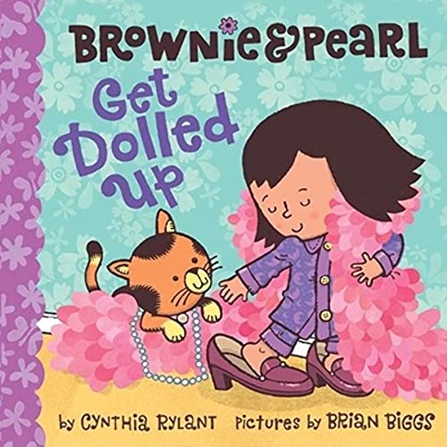 Stock image for Brownie and Pearl Get Dolled Up for sale by Better World Books