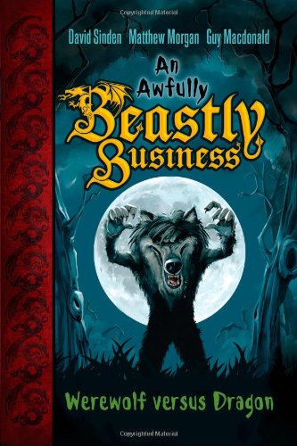 Beispielbild fr Werewolf versus Dragon (Awfully Beastly Business) zum Verkauf von Powell's Bookstores Chicago, ABAA