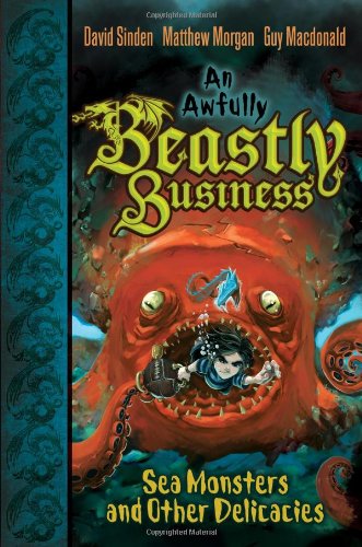 9781416986508: Sea Monsters and Other Delicacies (Awfully Beastly Business, 2)