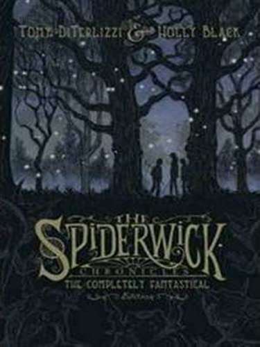 The Spiderwick Chronicles. The Completely Fantastical Edition