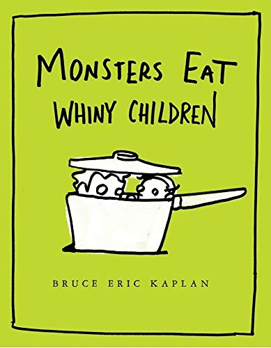 Beispielbild fr Monsters Eat Whiny Children zum Verkauf von Wonder Book