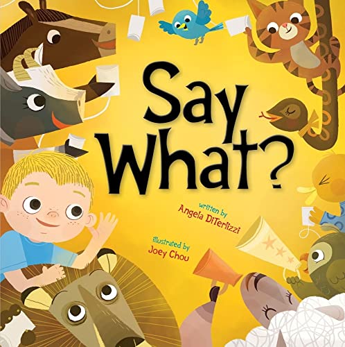 Say What? (9781416986942) by DiTerlizzi, Angela