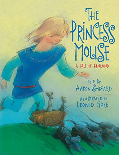 9781416989691: The Princess Mouse: A Tale of Finland