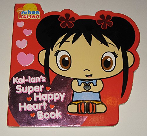 Beispielbild fr Kai-lan's Super Happy Heart Book zum Verkauf von Better World Books