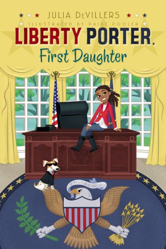 Beispielbild fr Liberty Porter, First Daughter (1) zum Verkauf von Gulf Coast Books