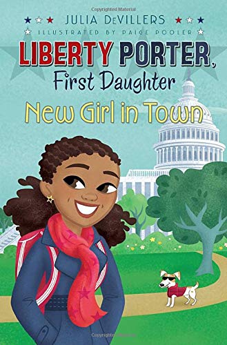 9781416991281: New Girl in Town: Volume 2 (Liberty Porter First Daughter, 2)