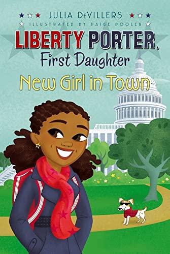 9781416991298: New Girl in Town: 2 (Liberty Porter, First Daughter)