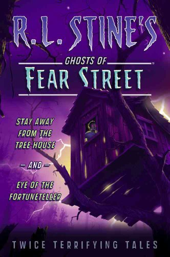 Imagen de archivo de Stay Away from the Tree House / Eye of the Fortuneteller: Twice Terrifying Tales (Ghosts of Fear Street) a la venta por Irish Booksellers