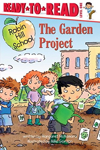 9781416991717: The Garden Project: Ready-To-Read Level 1 (Robin Hill School: Ready-to-read Level 1)