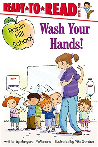 Beispielbild fr Wash Your Hands! : Ready-To-Read Level 1 zum Verkauf von Better World Books