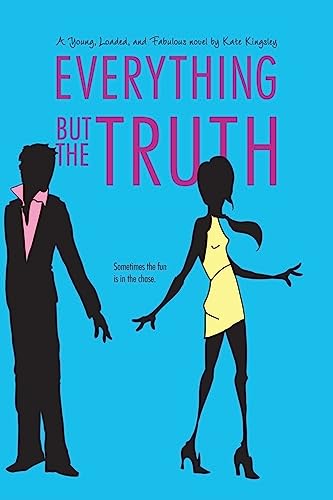 9781416994008: Everything But the Truth: 2 (Young, Loaded, and Fabulous)