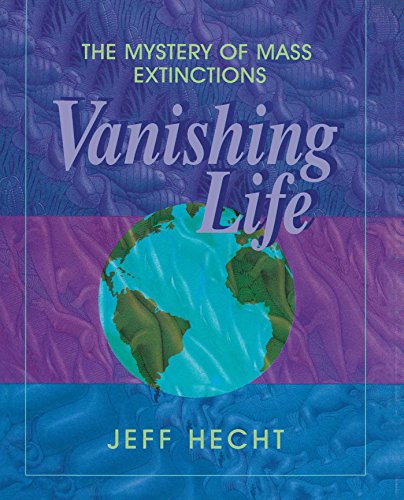 Imagen de archivo de Vanishing Life: The Mystery of Mass Extinctions a la venta por SecondSale