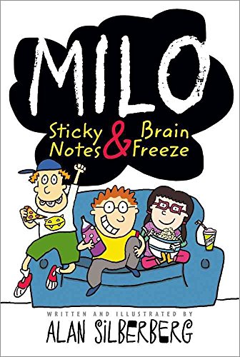 Milo: Sticky Notes and Brain Freeze (9781416994312) by Silberberg, Alan