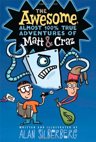 Beispielbild fr The Awesome, Almost 100% True Adventures of Matt and Craz zum Verkauf von Better World Books