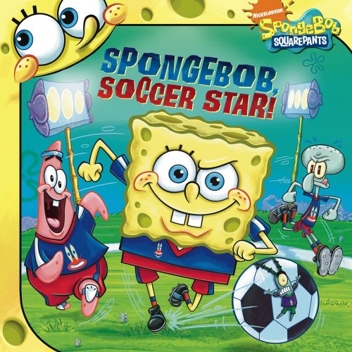 Beispielbild fr SpongeBob, Soccer Star! (Spongebob Squarepants (8x8)) zum Verkauf von SecondSale