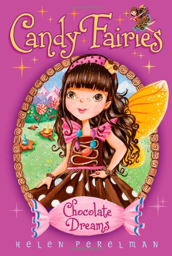 9781416994541: Chocolate Dreams: Volume 1 (Candy Fairies)