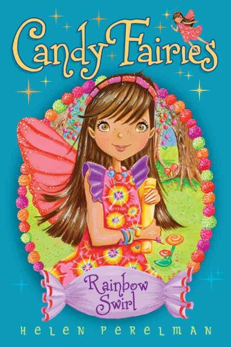 9781416994558: Rainbow Swirl (2) (Candy Fairies)