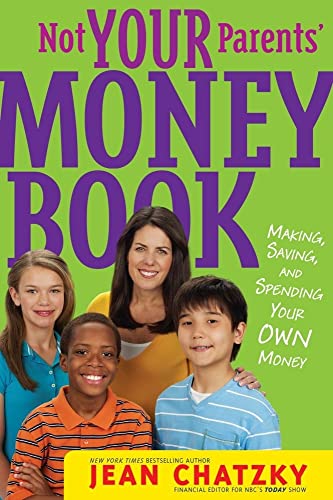 Beispielbild fr Not Your Parents' Money Book: Making, Saving, and Spending Your Own Money zum Verkauf von Revaluation Books