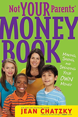 Stock image for Not Your Parents' Money Book: Making, Saving, and Spending Your Own Money for sale by SecondSale