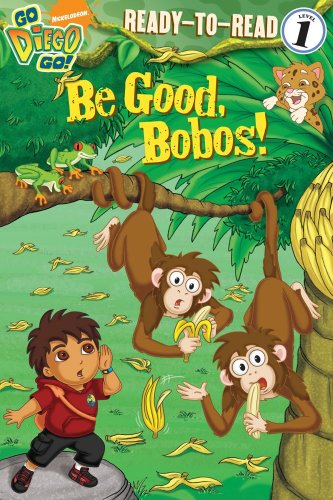 9781416995395: Be Good, Bobos! (Go, Diego, Go!)