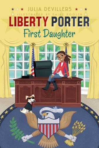 Beispielbild fr Liberty Porter: First Daughter zum Verkauf von More Than Words