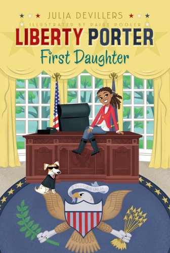 Stock image for Liberty Porter: First Daughter for sale by More Than Words