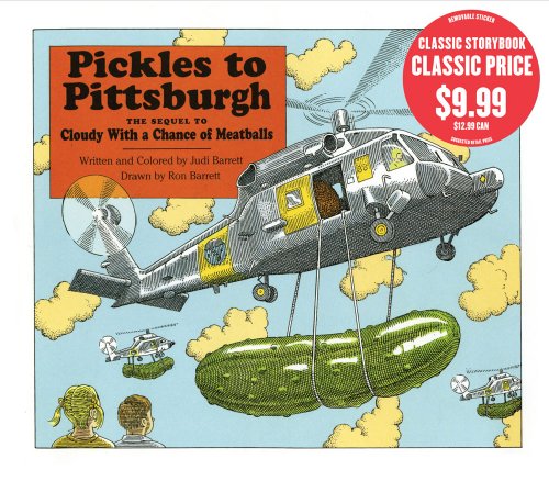 Stock image for Pickles to Pittsburgh : The Sequel to Cloudy with a Chance of Meatballs for sale by Better World Books