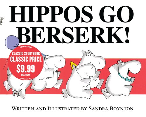 Hippos Go Berserk! (9781416996194) by Boynton, Sandra