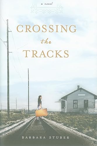 Beispielbild fr Crossing the Tracks zum Verkauf von Better World Books