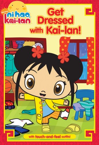 9781416997412: Get Dressed with Kai-lan! (Ni Hao, Kai-lan)