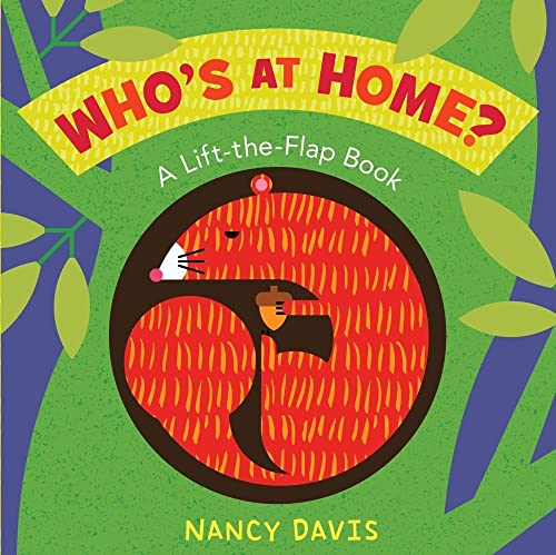 Stock image for Who's at Home?: A Lift-the-Flap Book for sale by BooksRun