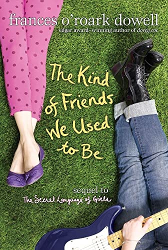 9781416997795: The Kind of Friends We Used to Be (The Secret Language of Girls Trilogy)