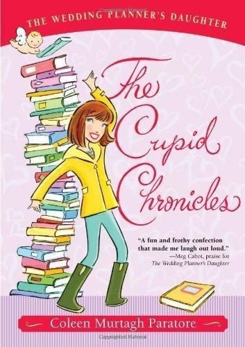 Beispielbild fr The Cupid Chronicles (The Wedding Planner's Daughter) zum Verkauf von Wonder Book