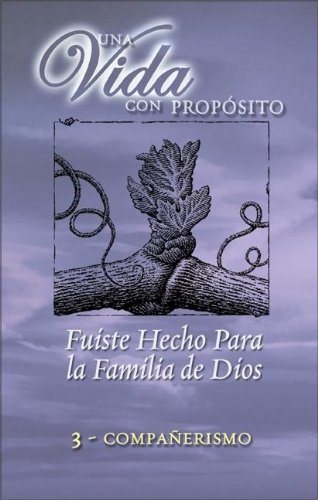 Stock image for 40 Semanas Con Proposito Vol 3 Libro: You Were Formed for God's Family (40 Semanas Con Proposito/ Una Vida Con Proposito) (Spanish Edition) for sale by Wonder Book