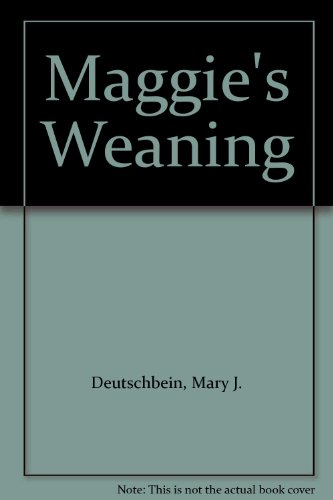 9781417606504: Maggie's Weaning