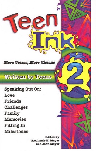 Teen Ink 2 (Turtleback School & Library Binding Edition) (9781417610761) by John Meyer; Stephanie Meyer