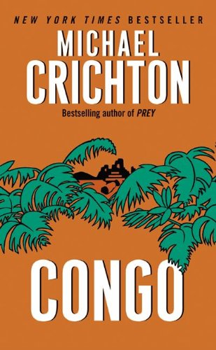 Congo (Turtleback School & Library Binding Edition) (9781417617333) by Crichton, Michael