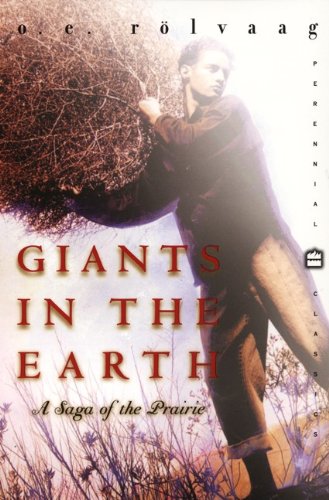 Stock image for Giants in the Earth: A Saga of the Prairie (Perennial Classics (Prebound)) for sale by SecondSale