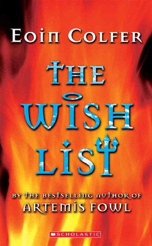 The Wish List (Turtleback School & Library Binding Edition) (9781417626427) by Colfer, Eoin