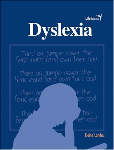 Dyslexia (Turtleback School & Library Binding Edition) (9781417627998) by Landau, Elaine