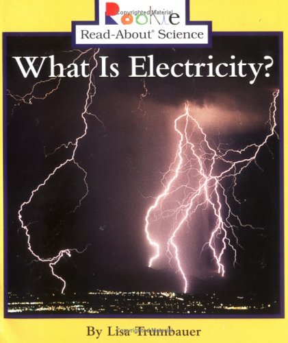 What Is Electricity? (Turtleback School & Library Binding Edition) (9781417629862) by Trumbauer, Lisa