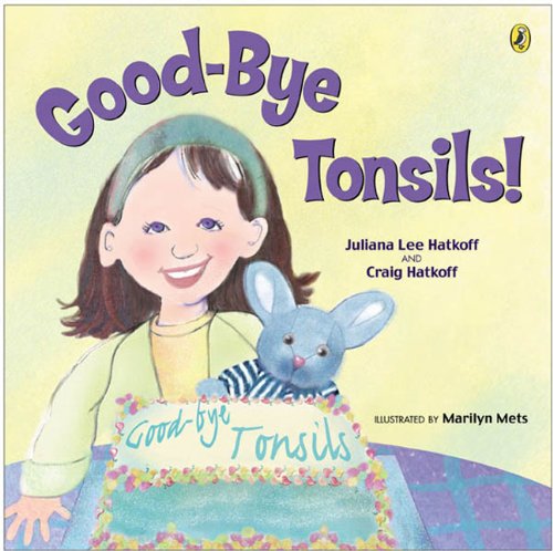 Stock image for Good-Bye Tonsils! (Turtleback School & Library Binding Edition) for sale by -OnTimeBooks-