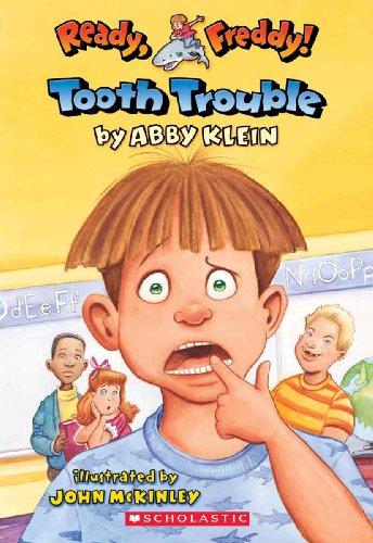 Tooth Trouble (Ready, Freddy!) (9781417633685) by Abby Klein