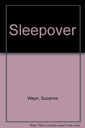 Sleepover (9781417635047) by Suzanne Weyn
