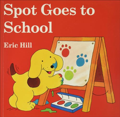 Imagen de archivo de Spot Goes To School (Turtleback School & Library Binding Edition) (Spot (Prebound)) a la venta por Irish Booksellers